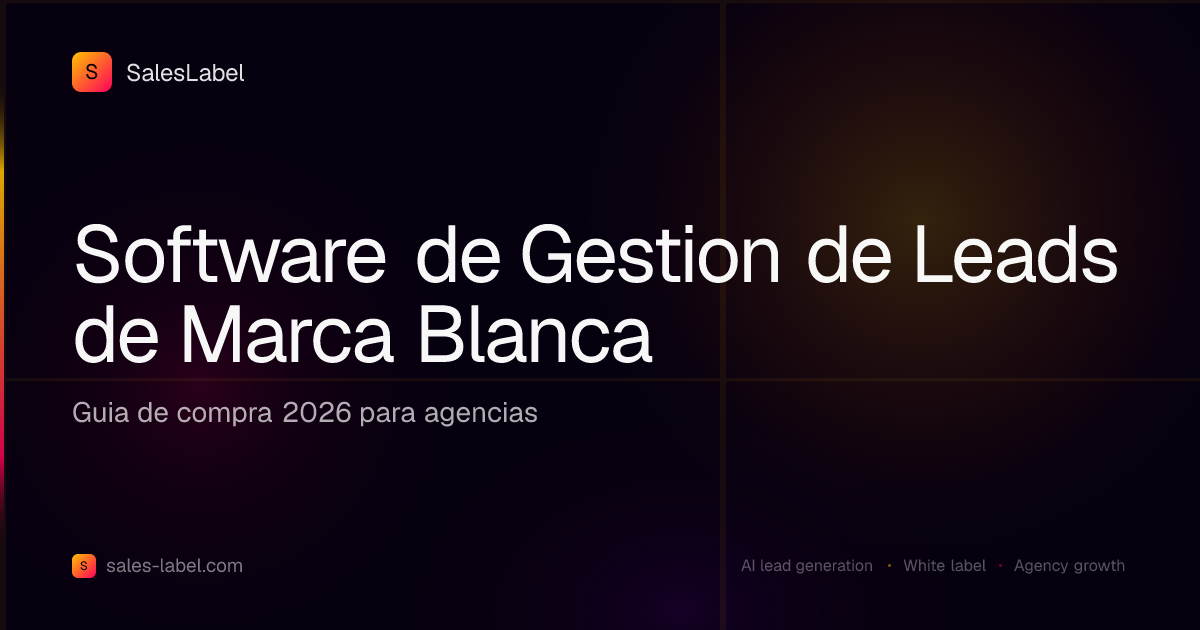 Guia de compra de software de gestion de leads de marca blanca 2026