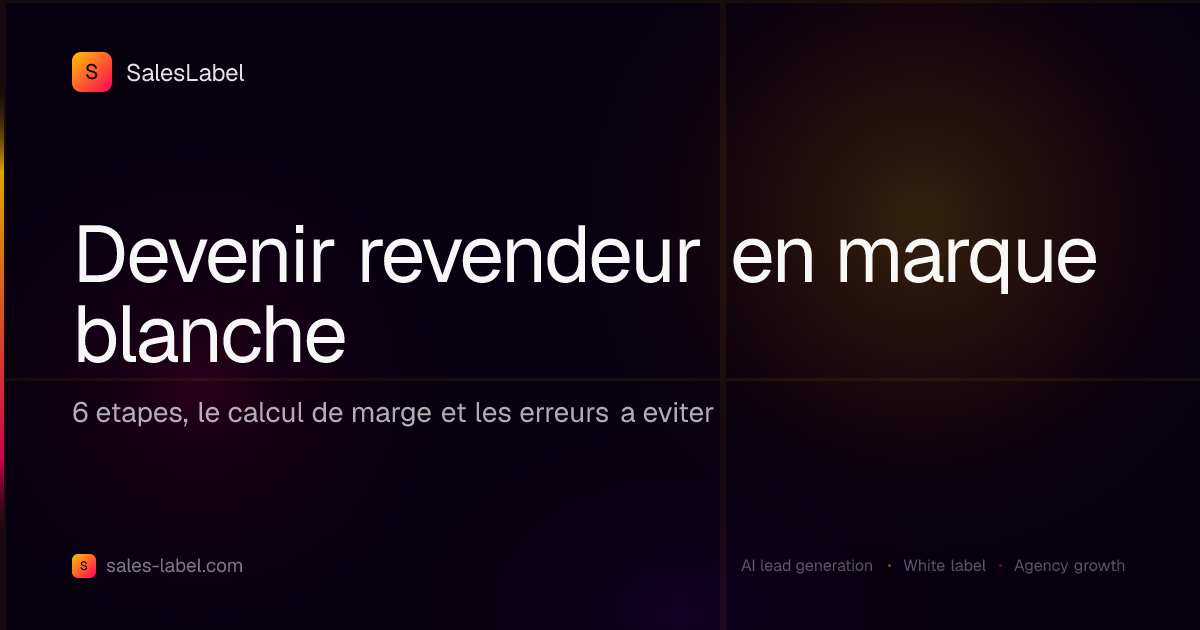 Comment devenir revendeur en marque blanche en 2026
