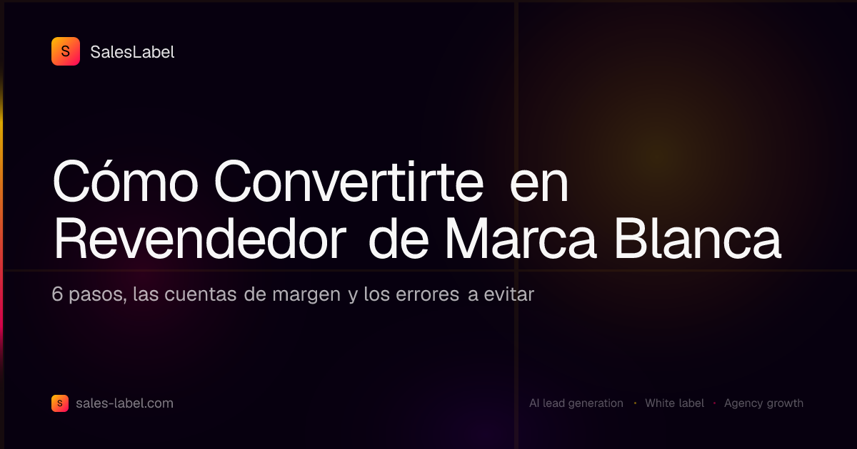 Cómo convertirte en revendedor de marca blanca en 2026
