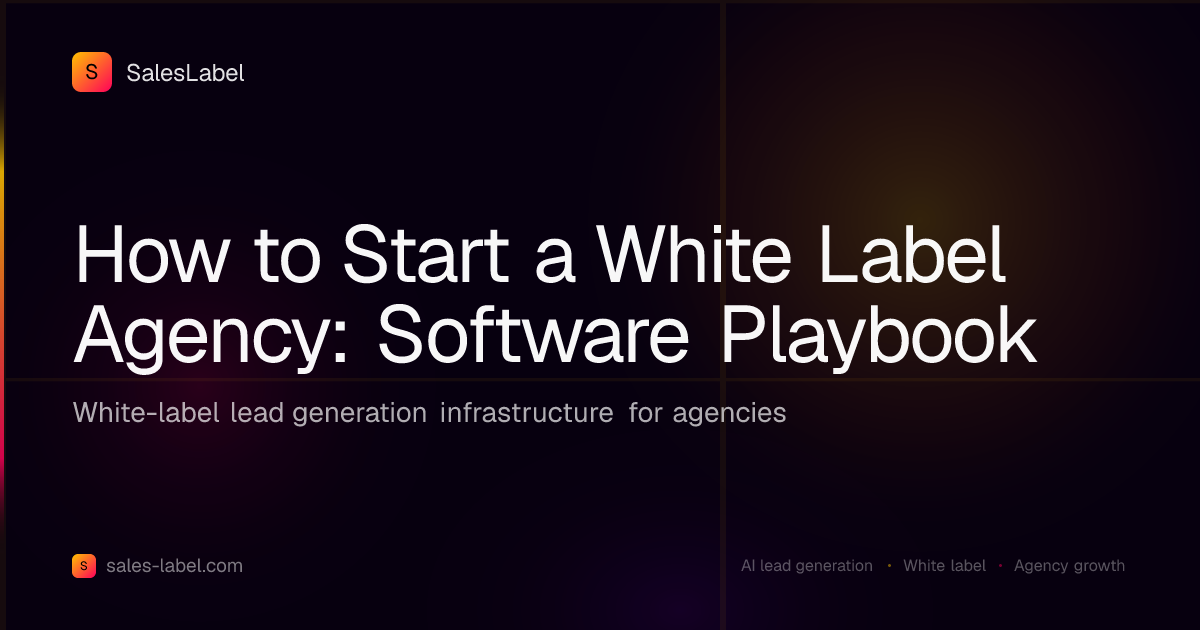 How to Start a White Label Agency: Software Playbook | SalesLabel