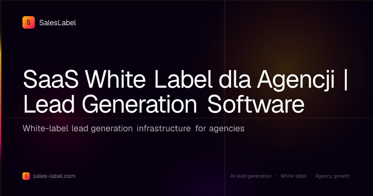 SaaS White Label dla Agencji | Lead Generation Software | SalesLabel