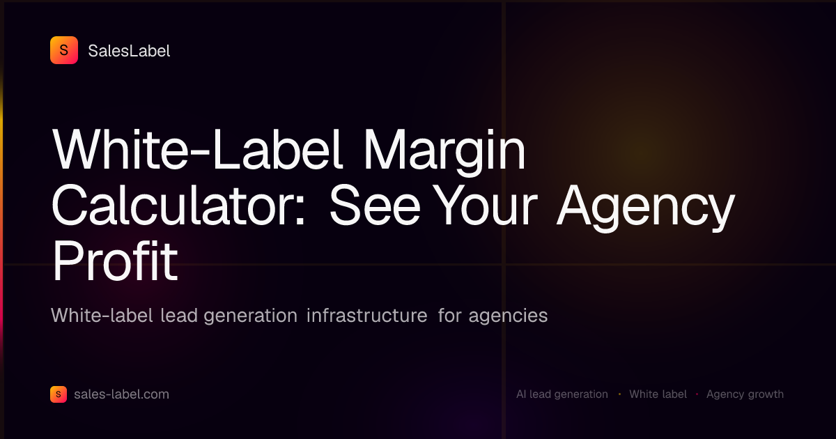 White-Label Margin Calculator: See Your Agency Profit | SalesLabel